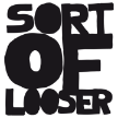 sortoflooser.com